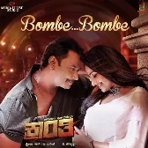 Bombe Bombe - Kannada