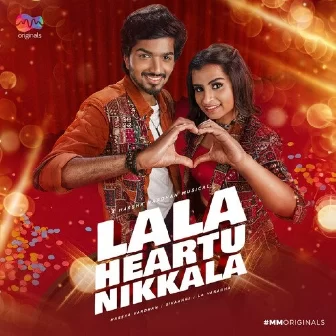 La La Heartu Nikkala (From "MM Originals") (Original Soundtrack)